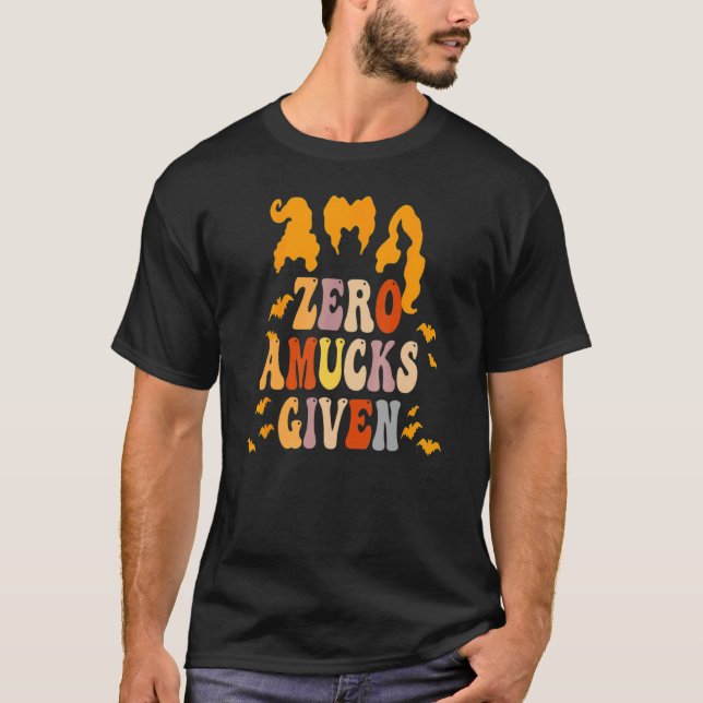 Zero Amucks Given Amuck With Bat Halloween Witch T-Shirt (Front)