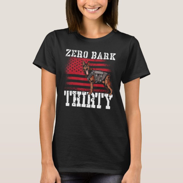 Zero Bark Thirty K9 Unit Police T-Shirt (Front)