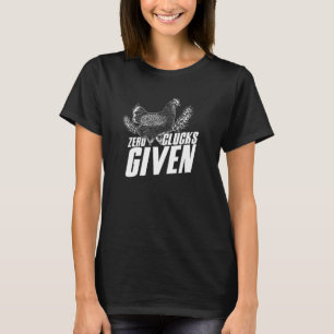 Zero Clucks Given Chicken Farmer Farm Tractor T-Shirt