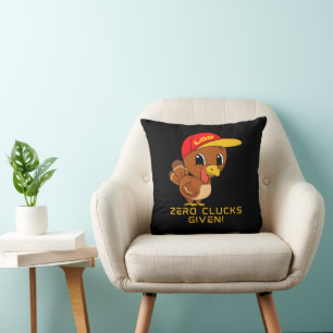 ZERO CLUCKS GIVEN funny thanksgiving Cushion