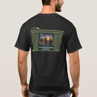 zero dark thirty somewhere jungle morning ammo can T-Shirt