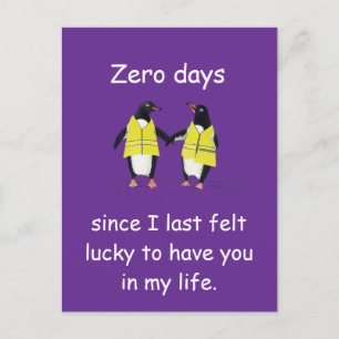 Zero Days Since I Felt Lucky Penguin Art Postcard