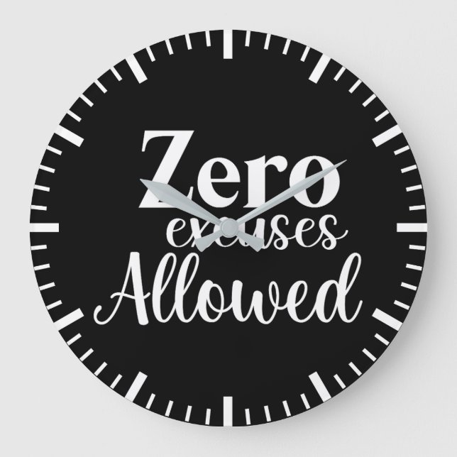 Zero Excuses Allowed - Gym, Hustle, Success Large Clock (Front)