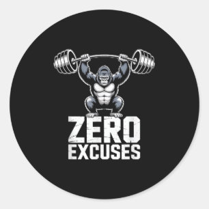 Zero Excuses Gorilla Gym Motivational Workout  Classic Round Sticker