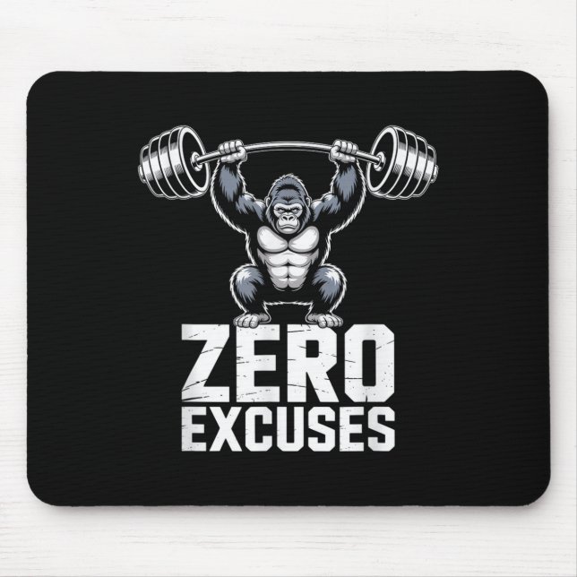 Zero Excuses Gorilla Gym Motivational Workout  Mouse Pad (Front)