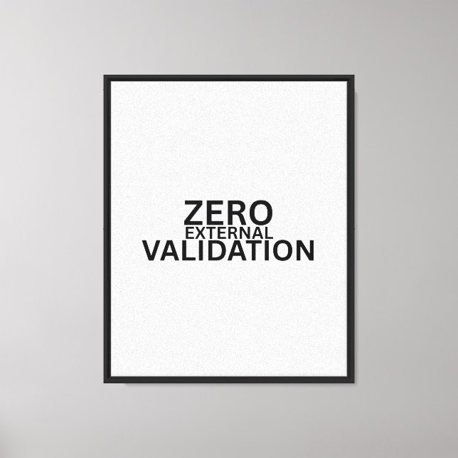 Zero External Validation Professional Canvas Print (Front)
