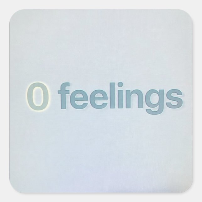 Zero Feelings Simple Tech Meme Sticker AI Humour (Front)