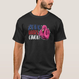 Zero Flocks Given Animal Flamingo For Men Women T-Shirt
