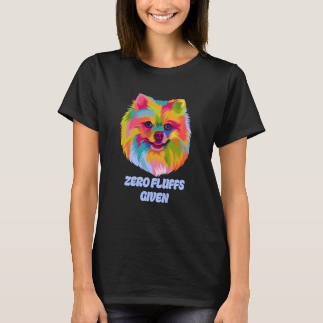 Zero Fluffs Given Pomeranian Pom Pom Humour Dog T-Shirt (Front)