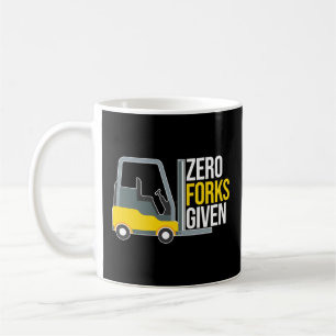 Zero Forks Given Funny Forklift Pun Coffee Mug