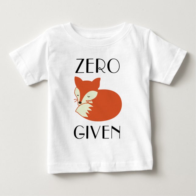 Zero Fox Given Baby T-Shirt (Front)