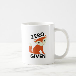 Zero Fox Given Coffee Mug