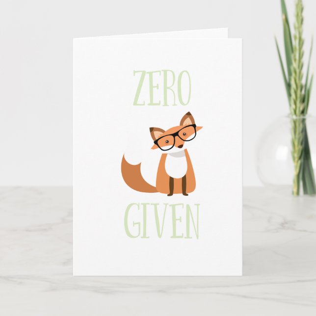 Zero Fox Given Funny Animal Fox Holiday Card (Front)