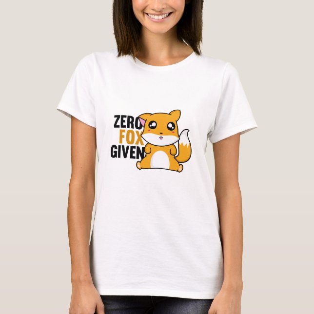 Zero Fox Given T-Shirt (Front)