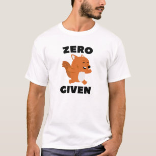 Zero Fox Given T-Shirt