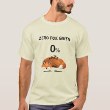 Zero Fox Given