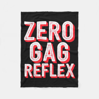 Zero Gag Reflex, Meme Funny Bachelorette Party  Fleece Blanket