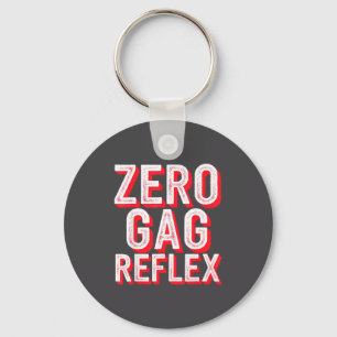 Zero Gag Reflex, Meme Funny Bachelorette Party  Key Ring
