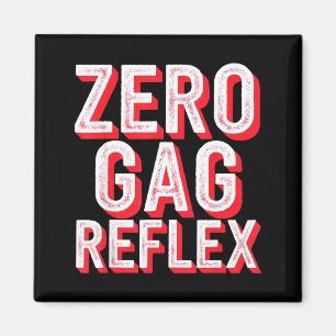 Zero Gag Reflex, Meme Funny Bachelorette Party Magnet
