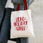 Zero holiday chill fun festive red Christmas Tote Bag<br><div class="desc">Are you ready for Christmas before everyone else? Do you decorate and listen to Christmas music with no shame? Are you unapologetically festive? This, friend, is your bag. A witty and clever "zero holiday chill" saying in playful type is surrounded by red faux glitter stars or snowflakes on this fun...</div>