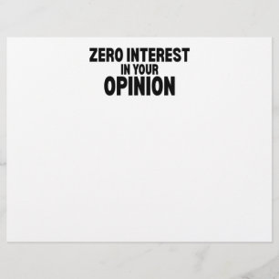 Zero Interest In Your Opinion Professional Custom Letterhead