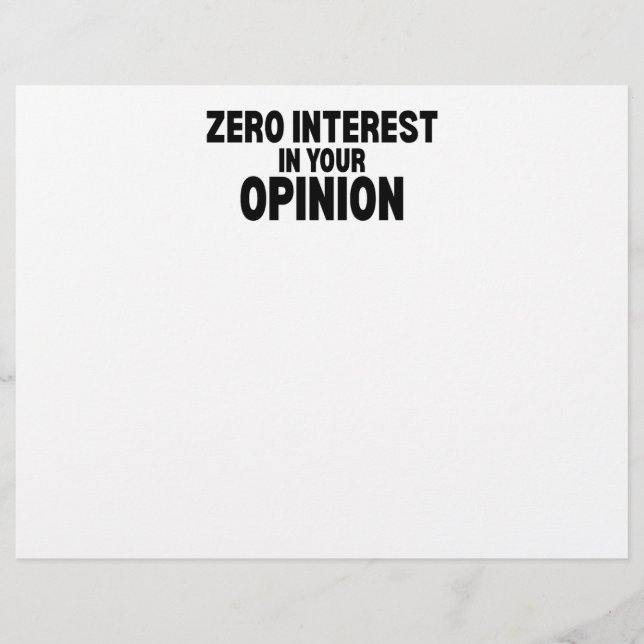 Zero Interest In Your Opinion Professional  Custom Letterhead (Front)
