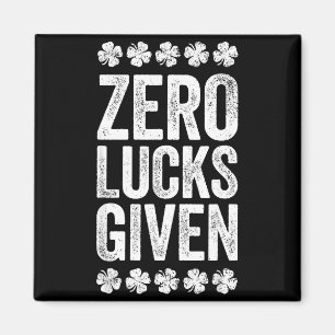 Zero Lucks Given Shirt Irish Men Women St Patricks Magnet