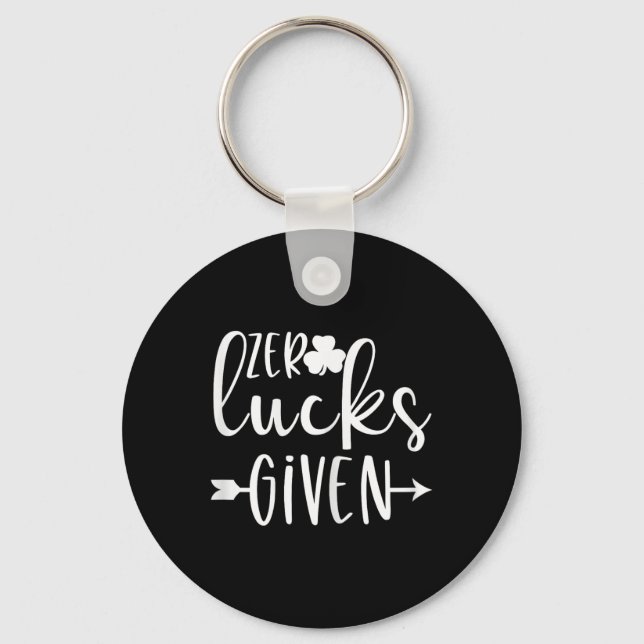Zero Lucks Given St Patricks Day Funny For Teen Gi Key Ring (Front)