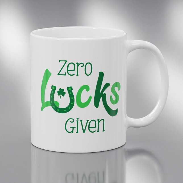 Zero Lucks Given St Patricks Day Slogan Coffee Mug (Creator Uploaded)