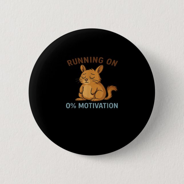 Zero Motivation  6 Cm Round Badge (Front)