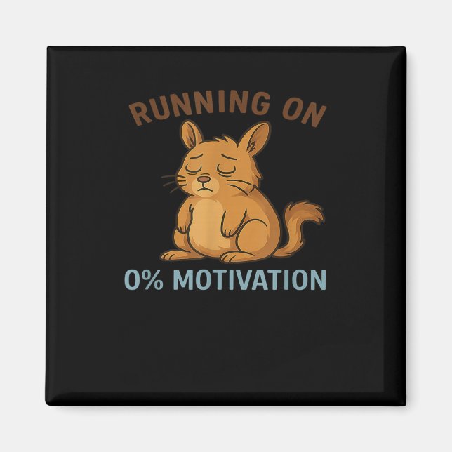 Zero Motivation  Magnet (Front)