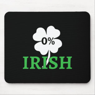 Zero Percent Irish Lucky Shamrock 0% Irish St Patr Mouse Pad