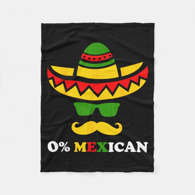 Zero percent mexican funny cinco de mayo party fleece blanket (Front)