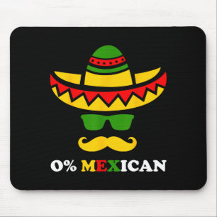 Zero percent mexican funny cinco de mayo party mouse pad