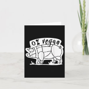 Zero Percent Vegan Funny Bbq Carnivore Meat Eater Card