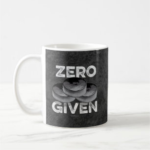 Zero Pucks Given (Hockey) Coffee Mug