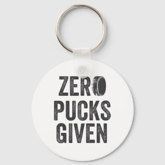 Zero Pucks Given Sarcastic Adult Hockey Men's Wome Key Ring