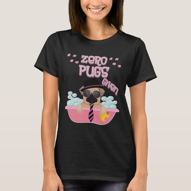 Zero pugs given Premium T-Shirt 334 (Front)