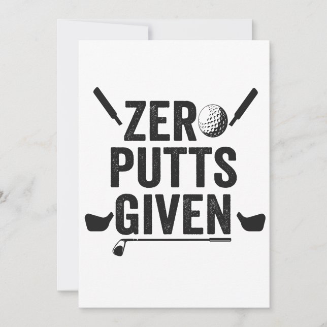 Zero Putts Given Funny Golf Sport Golfing Dad Gift Invitation (Front)