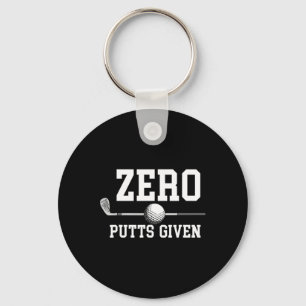 Zero Putts Given Golfer Golf Player Jokes Funny Go Key Ring
