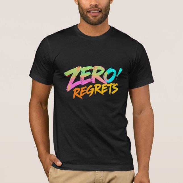 Zero Regrets graffiti style t shirt bold urban  (Front)
