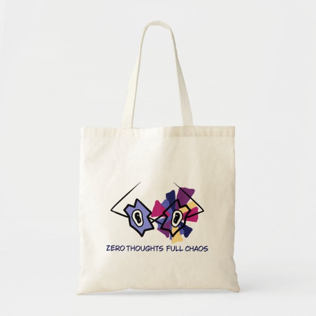 Zero Thoughts Full Chaos Abstract Art  Tote  Bag (Front)