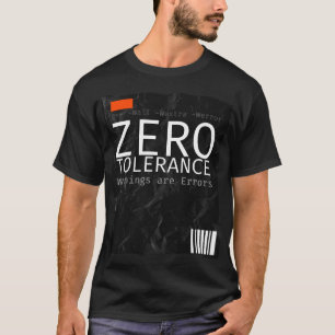 Zero Tolerance g++ Compiler C++ Developer T-Shirt