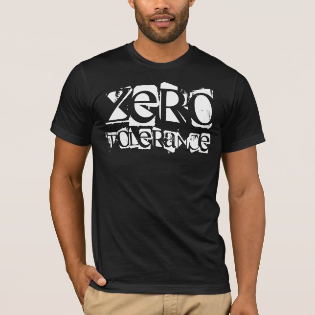 ZERO, TOLERANCE T-Shirt (Front)