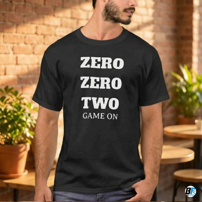 Zero Zero Two Game On Funny Gamer Quote T-Shirt (Creator Uploaded)