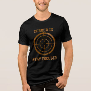 Zeroed In Stay Focused Target Tee