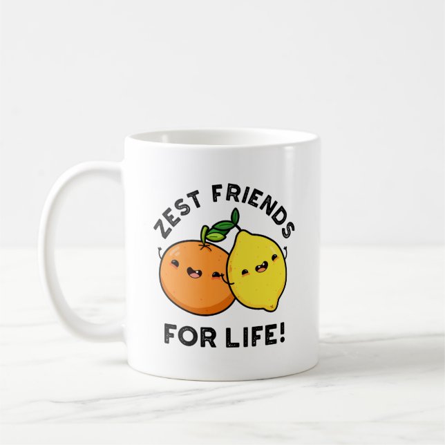 Zest Friends For Life Funny Citrus Fruit Pun  Coffee Mug (Left)