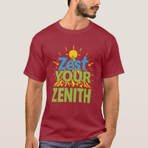 Zest Your Zenith Adventure T-Shirt