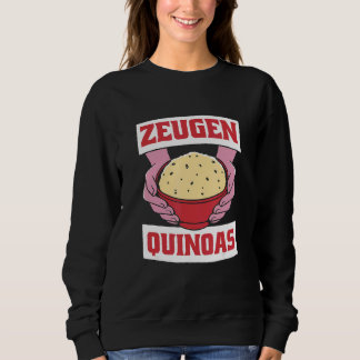 Zeugen Quinoas Vegan Organic Quinoa Gastro Sweatshirt