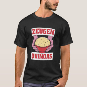 Zeugen Quinoas  Vegan Organic Quinoa Gastro T-Shirt